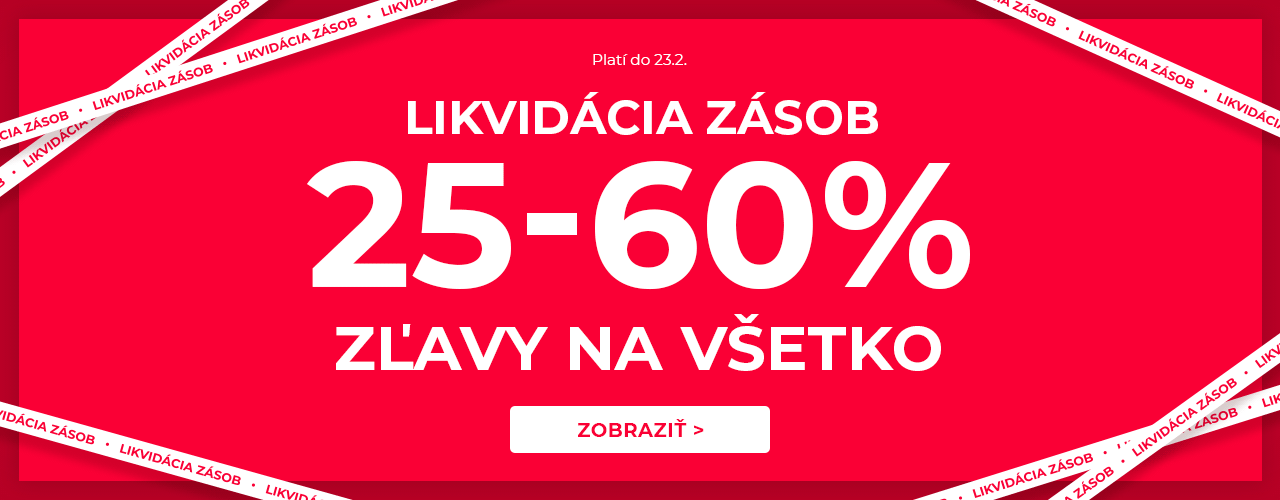 Likvidácia zásob 25-60 % na všetko