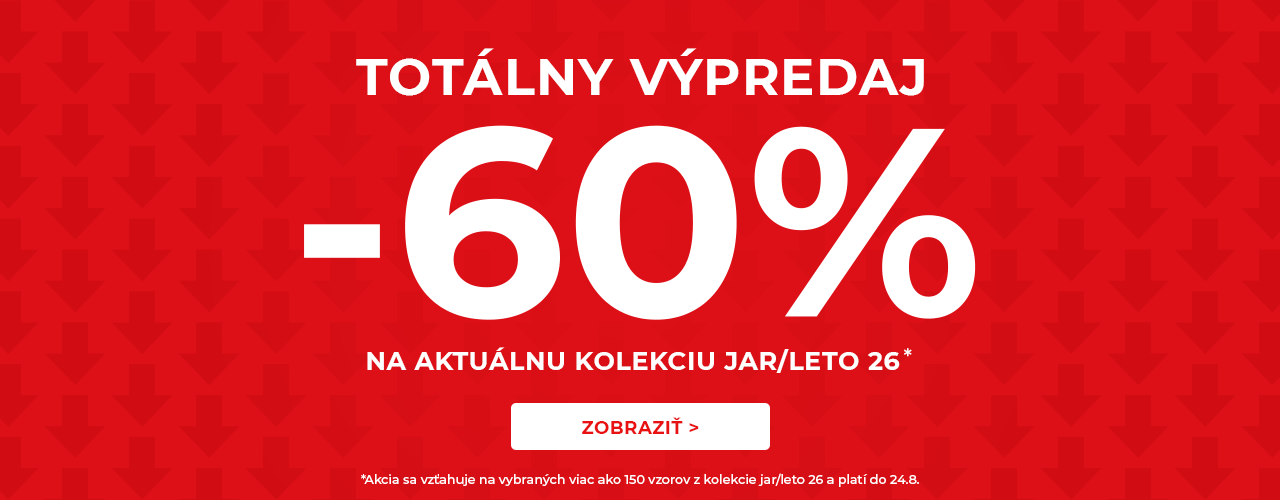 Totálny výpredaj -60% na kolekciu jar/leto* Totálny výpredaj -60% na kolekciu jar/leto*